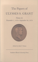 Papers of Ulysses S. Grant, Volume 28