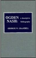 Ogden Nash: A Descriptive Bibliography