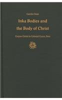 Inka Bodies and the Body of Christ