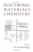 Electronic Materials Chemistry: An Introduction to Device Processes and Material Systems