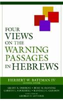 Four Views on the Warning Passages in Hebrews