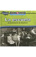 Escuela En La Historia de América (Going to School in American History)