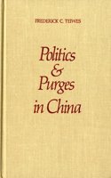 Politics and Purges in China