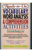 Ready-To-Use Vocabulary, Word Analysis & Comprehension Activities: First Grade Reading Level