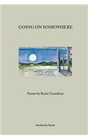 Going On Somewhere