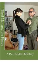 Blind Man and The Bimbo