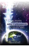 manera en que los Arcturianos están sanando el planeta Tierra