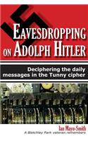 Eavesdropping on Adolph Hitler