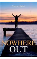 Nowhere Out