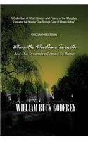 Where the Woodbine Twineth and the Sycamore Ceased to Bloom