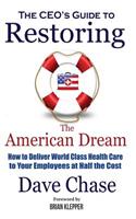 CEO's Guide to Restoring the American Dream