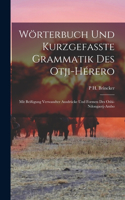 Wörterbuch Und Kurzgefasste Grammatik Des Otji-Hérero