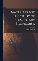 Materials for the Study of Elementary Economics