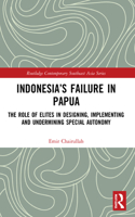 Indonesia’s Failure in Papua