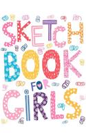 Sketchbook For Girls