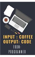 Input Coffee Output Code