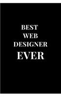 Best Web Designer Ever: Gift Lined Notebook Journal(1 Gift Notebooks)