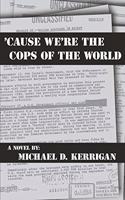'Cause We're the Cops of the World