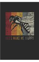 Bees Make Me Happy: Small Lined Notebook - Gift For Bee Fans