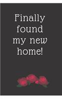 Finally found my new home