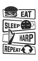 Eat Sleep Harp Repeat