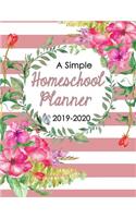 A Simple Homeschool Planner 2019-2020: Pink Grade Book - Daily, Weekly and Monthly Academic Record Keeper