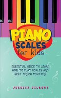 Piano Scales FOR KIDS