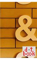 The Dot Book - A Dot Grid Notebook for Graphic Designers - Ampersand Series - 002: (2 The Dot Book Ampersand)