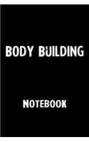 Body Building Notebook: Blank Lined Notebook Journal Gift Idea