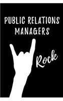 Public Relations Managers Rock: Blank Lined Journal/Notebook as Cute, Funny, Appreciation day, birthday, Thanksgiving, Christmas Gift for Office Coworkers, colleagues, friends & fa