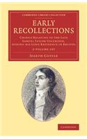 Early Recollections 2 Volume Set