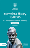 Cambridge International as Level International History, 1870-1945 Coursebook