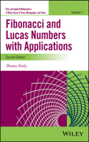 Fibonacci and Lucas Numbers with Applications, Volume One, Second Edition