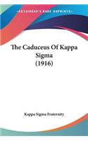 Caduceus Of Kappa Sigma (1916)