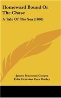 Homeward Bound Or The Chase: A Tale Of The Sea (1860)