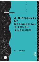 A Dictionary of Grammatical Terms in Linguistics