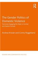 Gender Politics of Domestic Violence