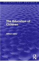 The Education of Children