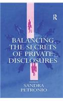 Balancing the Secrets of Private Disclosures: (Routledge Communication Series)
