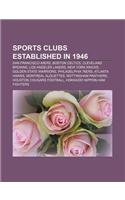 Sports Clubs Established in 1946: San Francisco 49ers, Boston Celtics, Cleveland Browns, Los Angeles Lakers, New York Knicks(English)