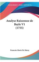 Analyse Raisonnee de Bayle V1 (1755): (French)
