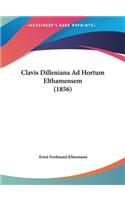 Clavis Dilleniana Ad Hortum Elthamensem (1856)