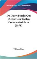 De Dativi Finalis Qui Dicitur Usu Taciteo Commentariolum (1878)