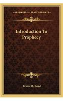 Introduction to Prophecy
