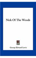 Nick of the Woods