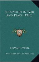 Education in War and Peace (1920)