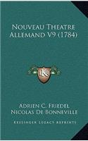 Nouveau Theatre Allemand V9 (1784)