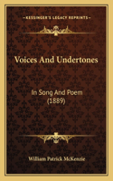 Voices And Undertones