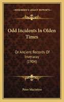 Odd Incidents In Olden Times