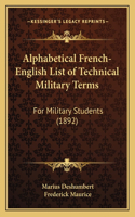 Alphabetical French-English List of Technical Military Terms